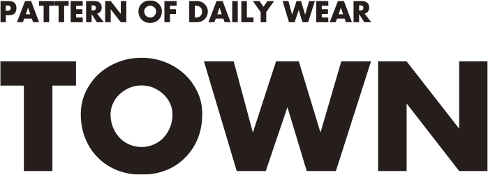TOWN - pattern of dailywear -